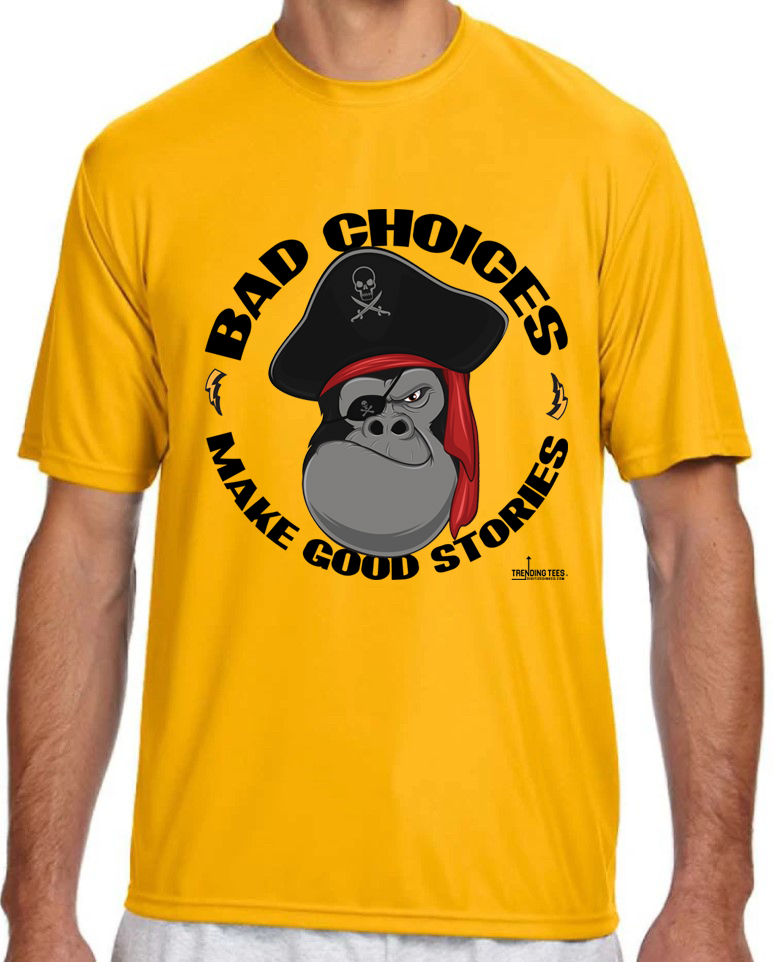 Trending Tees-Bad Choices Pirate Gorilla