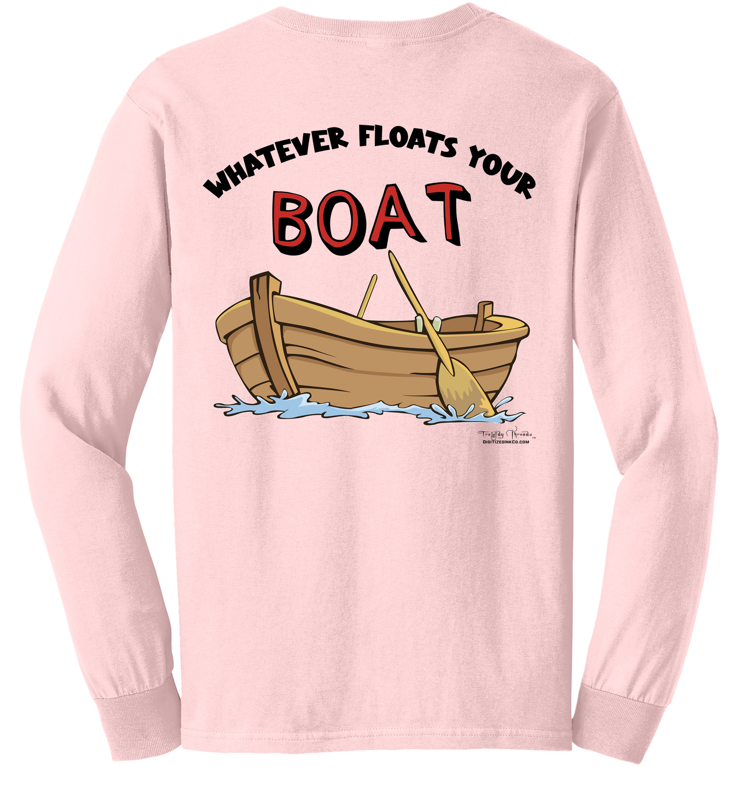 Trendy Threads Long Sleeved Tee Shirt-Whatever Floats Your Boat