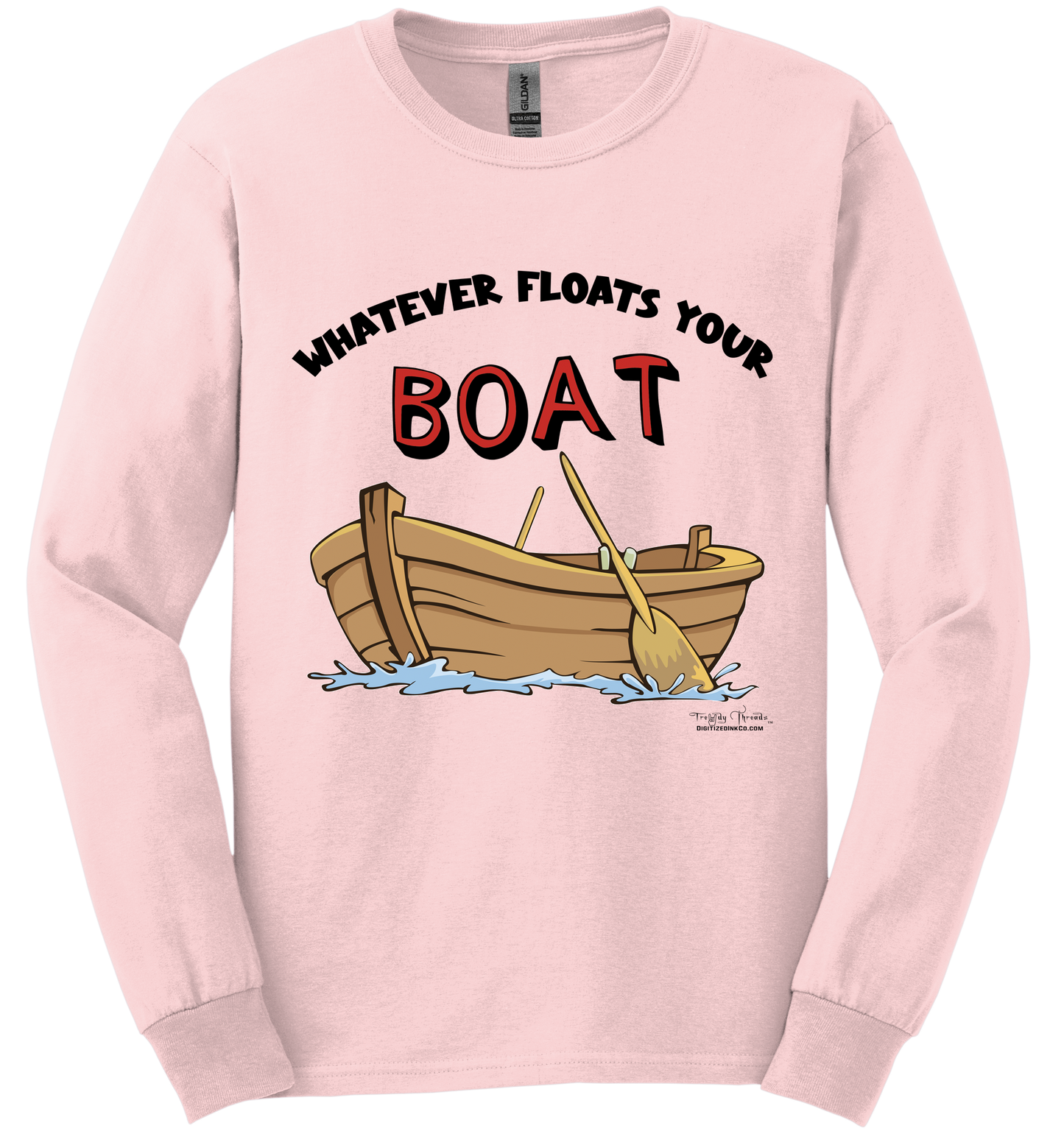 Trendy Threads Long Sleeved Tee Shirt-Whatever Floats Your Boat
