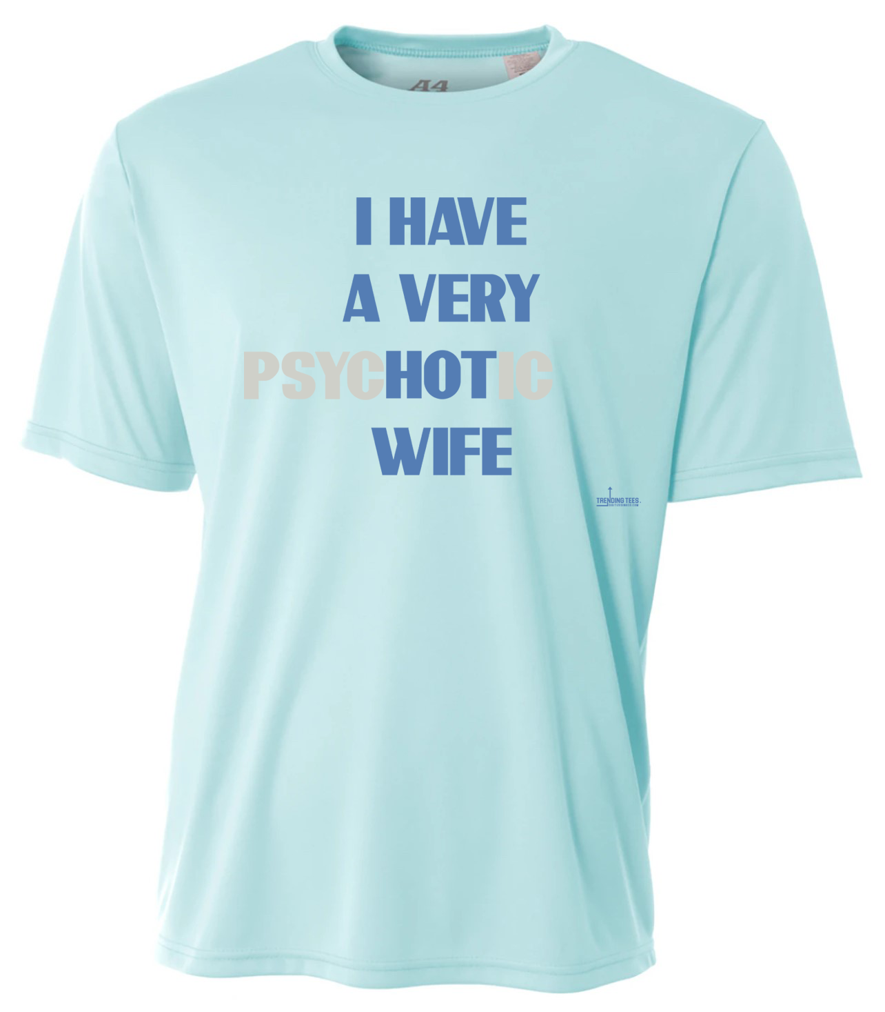 Trending Tees-Psyc(hot)ic Wife