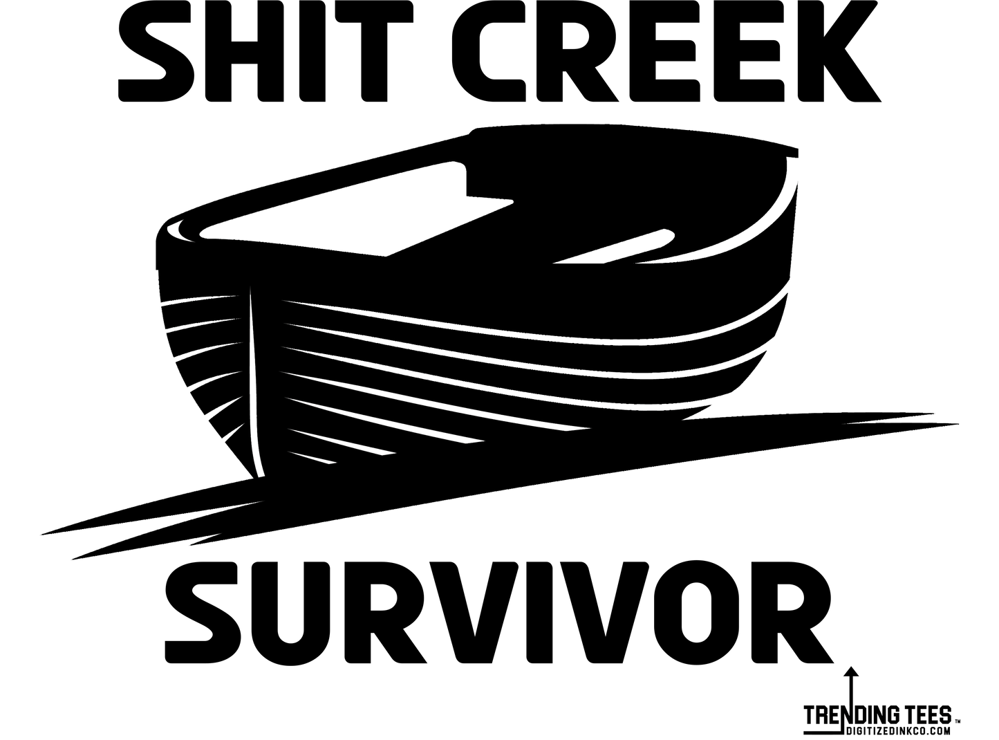 Trending Threads, Unisex Design on Front-Shit Creek, L and XL, 1 each available