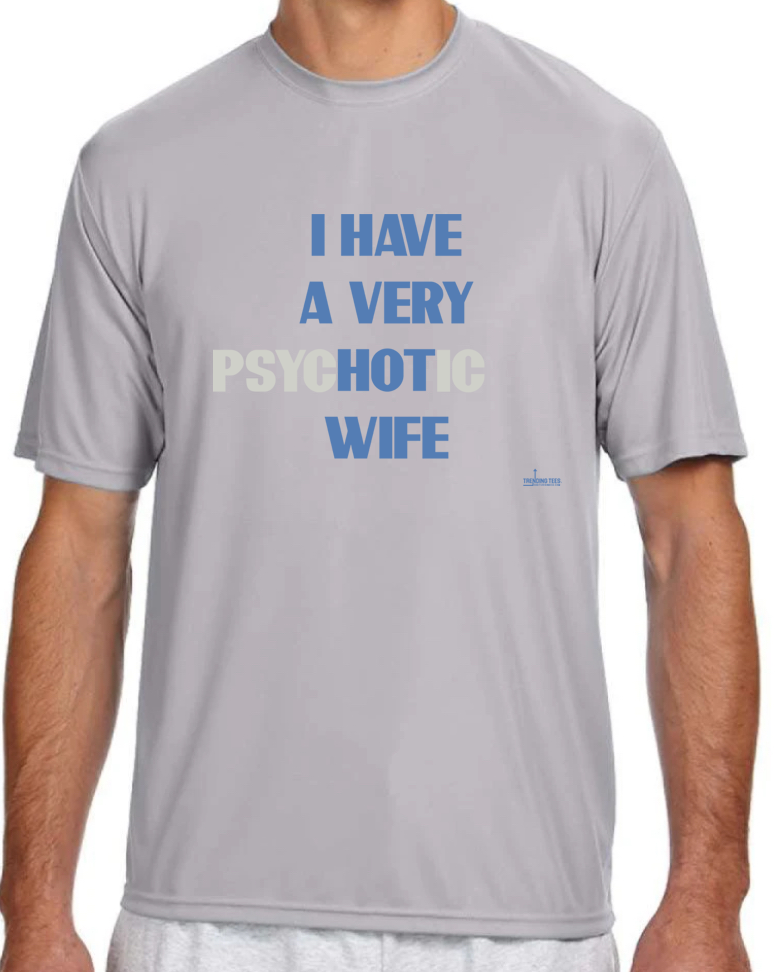 Trending Tees-Psyc(hot)ic Wife