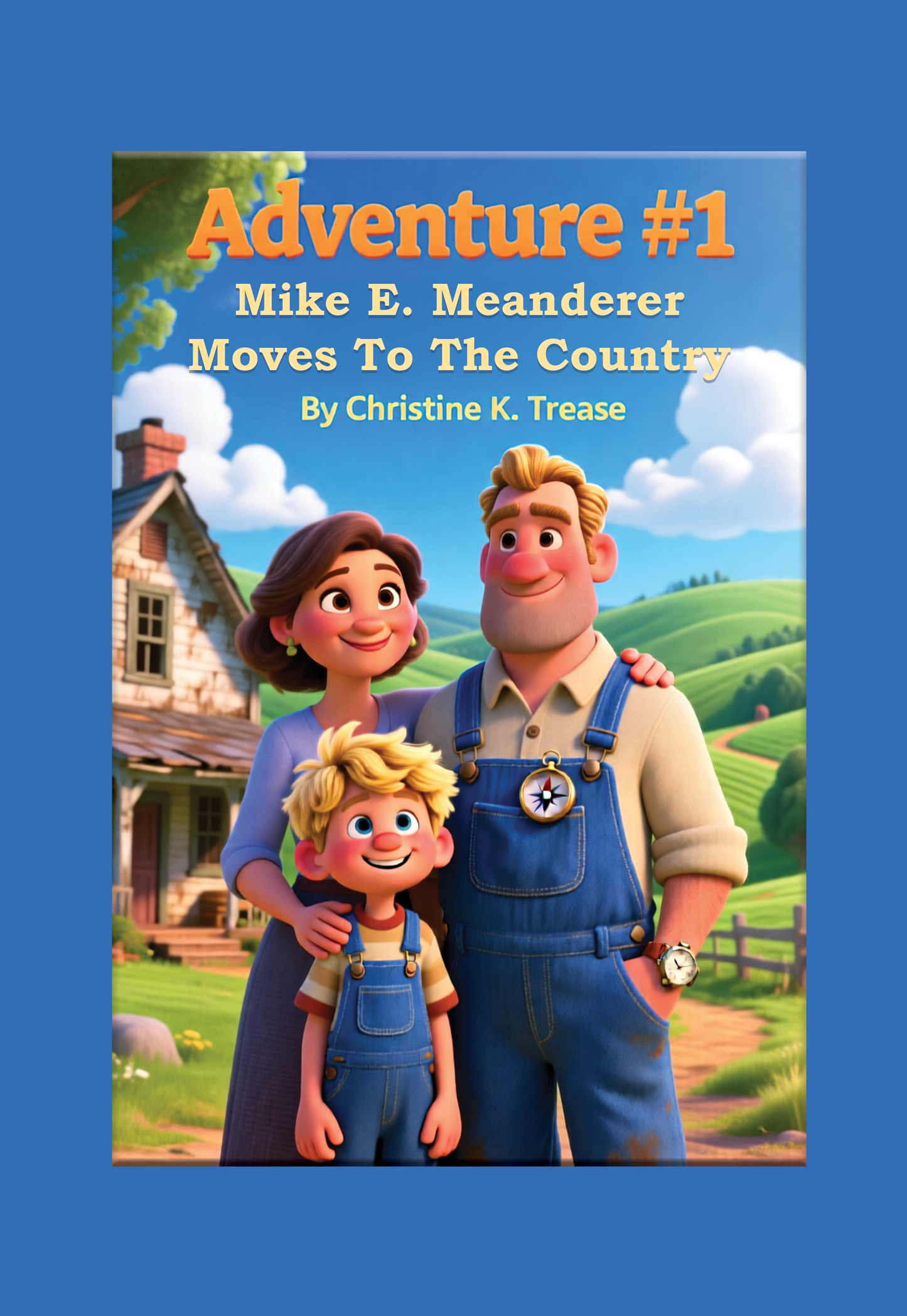 Book Children's-Adventure #1 Mike E. Meanderer Moves To The Country