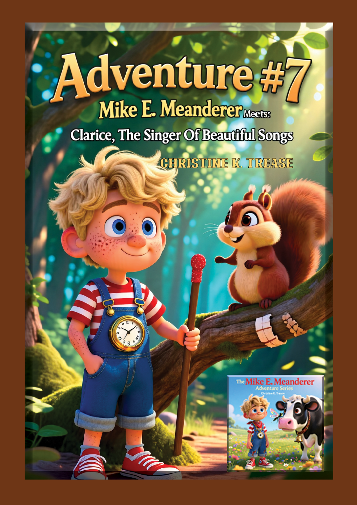Book Children's-Adventure #7 Mike E. Meanderer Meets Clarice, The Singer Of Beautiful Songs