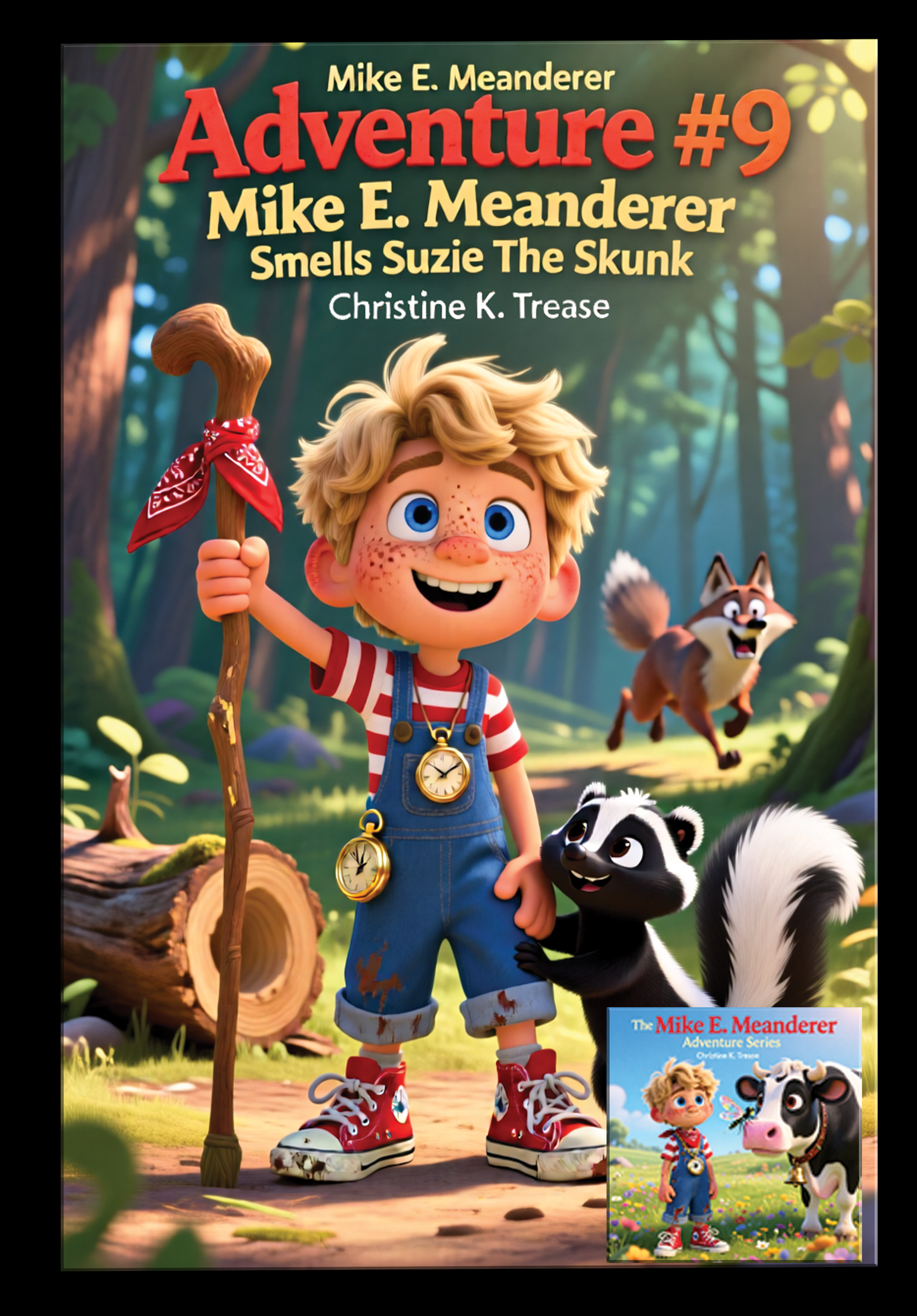 Book Children's-Adventure #9 Mike E. Meanderer Smells Suzie The Skunk