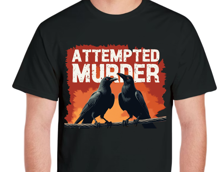 T-Shirt-Attempted Murder 02-Unisex