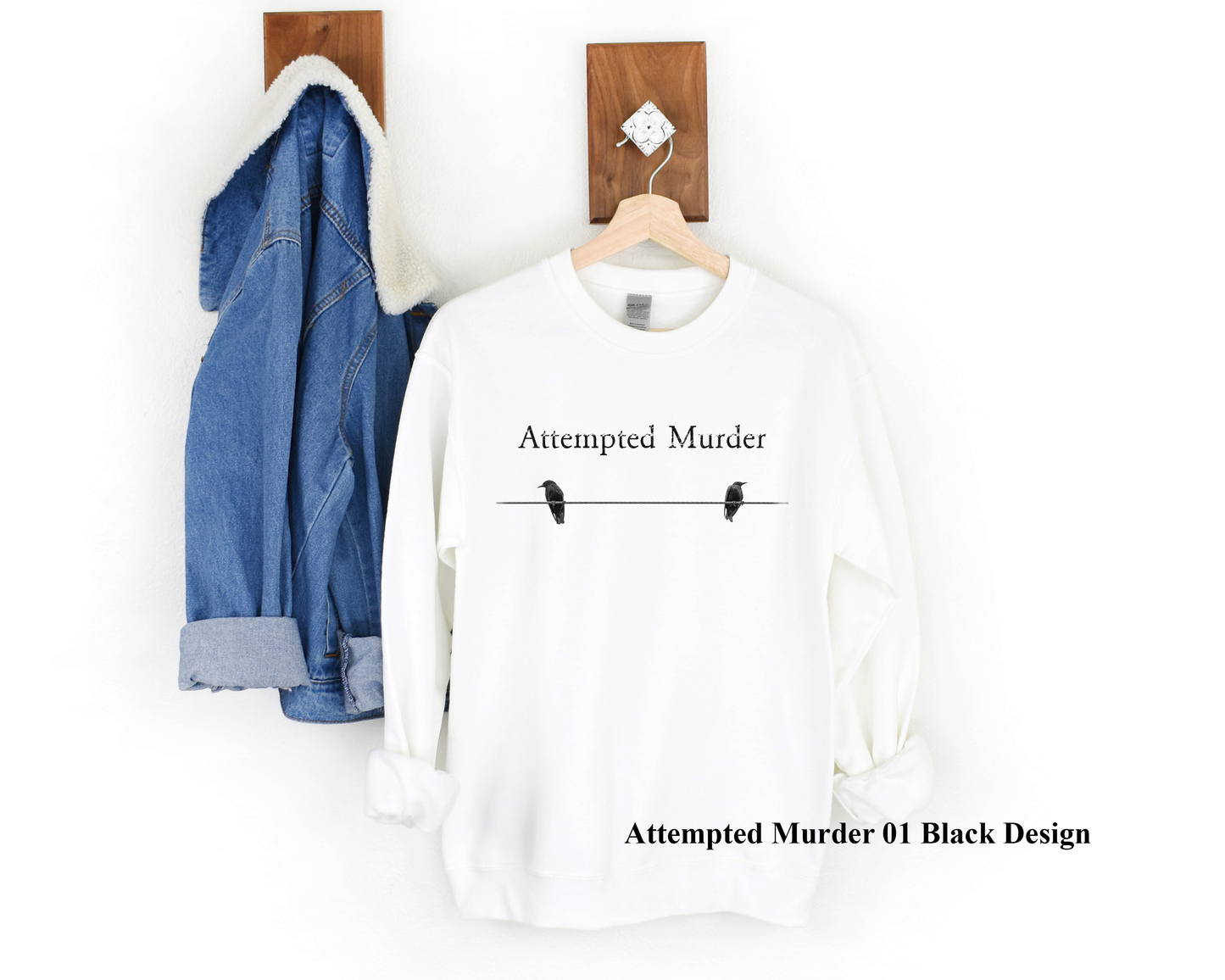 Adult Attempted Murder Sweatshirt