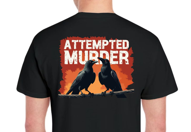 T-Shirt-Attempted Murder 02-Unisex