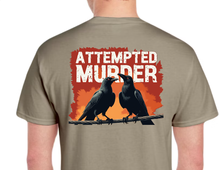 T-Shirt-Attempted Murder 02-Unisex