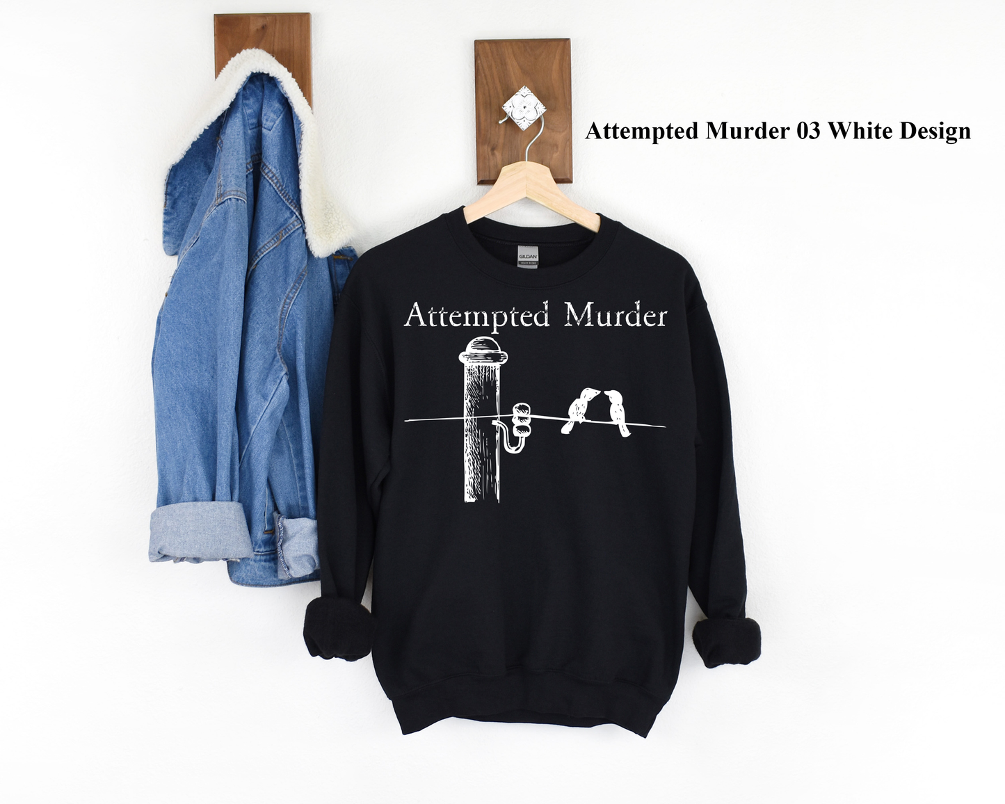 Adult Attempted Murder Sweatshirt