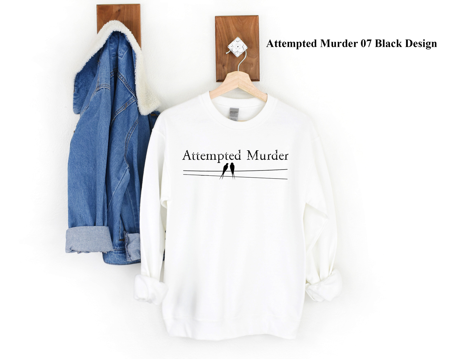 Adult Attempted Murder Sweatshirt