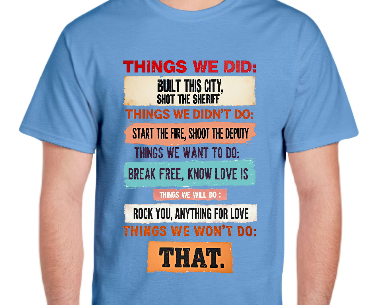 T-Shirt-Things We Did-Unisex