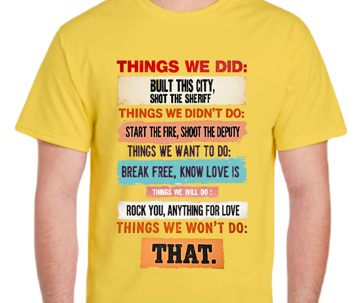 T-Shirt-Things We Did-Unisex