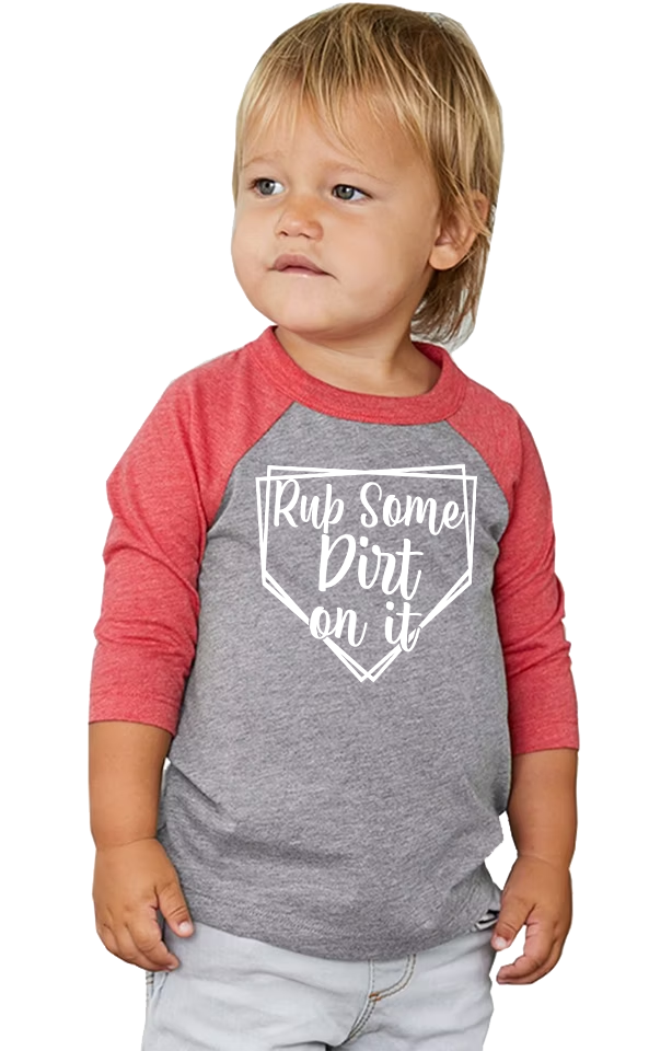 B+C3200T Bella And Canvas Toddler Baseball Shirt-Rub Some Dirt On It