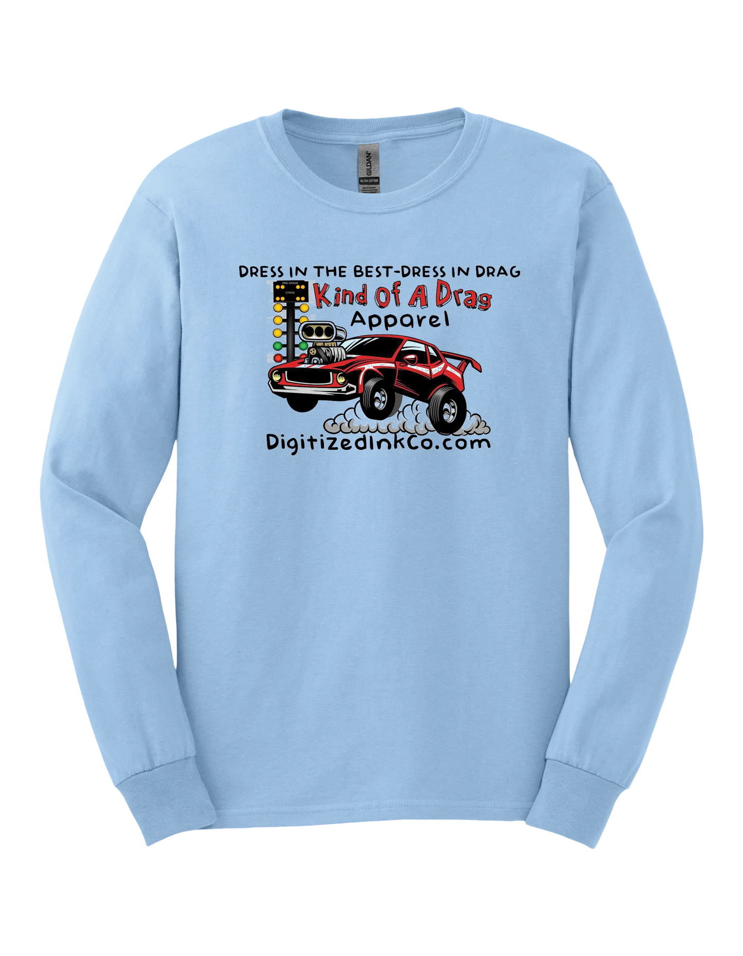 Kind Of A Drag Long Sleeved Tee-Logo Shirt