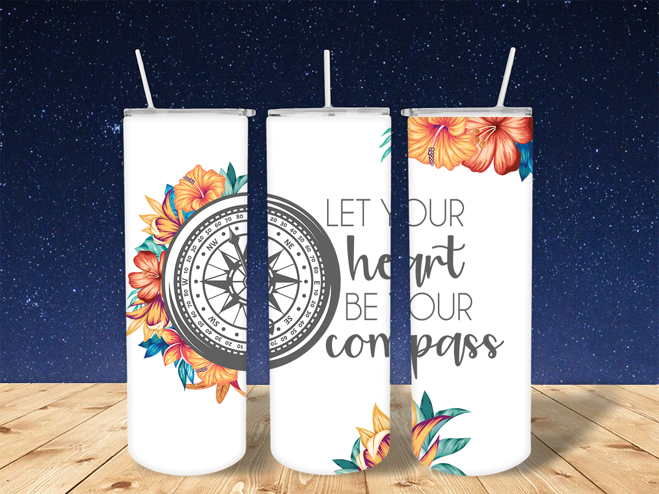 20 oz. Straight Sided Tumblers Inspirational-Let Your Heart Be Your Compass
