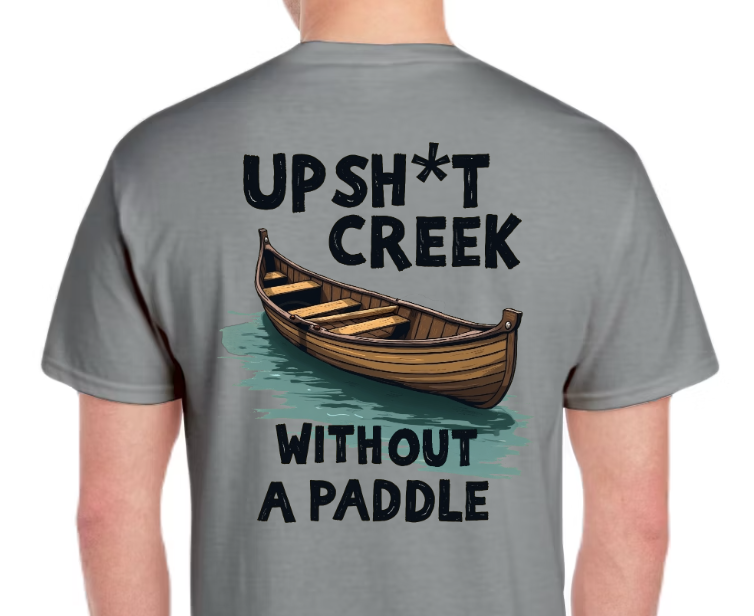 T-Shirt-Up Shit Creek 01-Unisex
