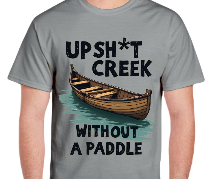 T-Shirt-Up Shit Creek 01-Unisex