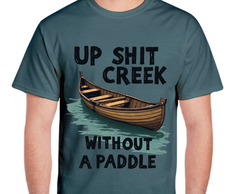 T-Shirt-Up Shit Creek 01-Unisex