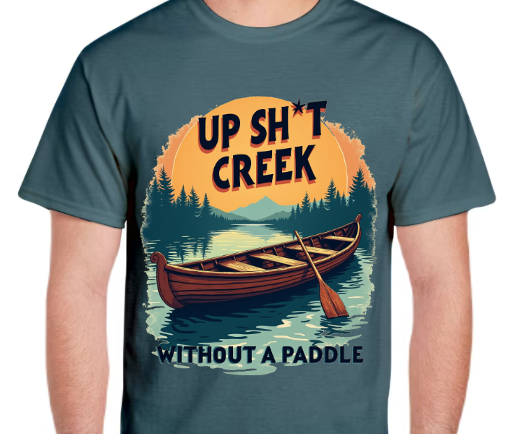 T-Shirt-Up Shit Creek 02-Unisex