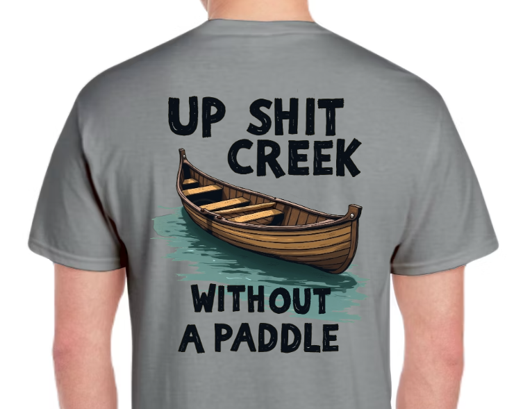 T-Shirt-Up Shit Creek 01-Unisex